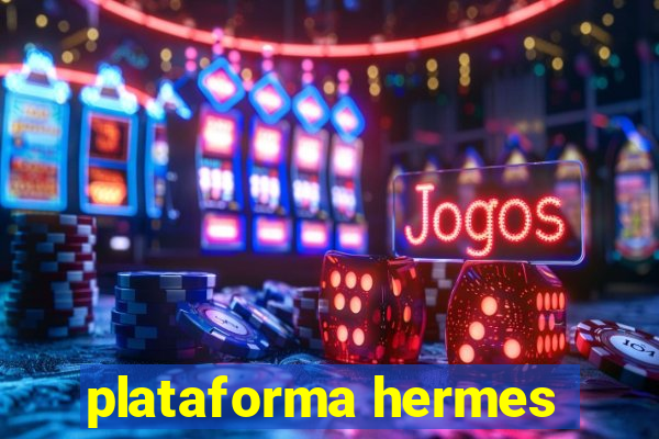 plataforma hermes